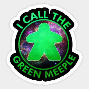 I Call the Green Meeple Sticker